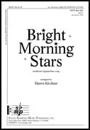 Bright Morning Stars SATB choral sheet music cover Thumbnail